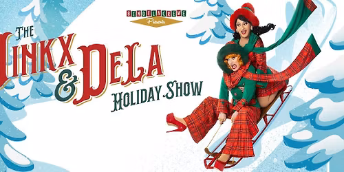 The Jinkx & DeLa Holiday Show