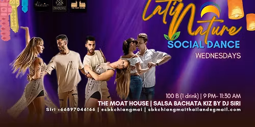 WED Latin Nature Social Dance | Salsa Bachata Kiz | 100 B Entry (1 drink included)