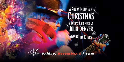 Rocky Mountain Christmas - The Music of John Denver ft: Jim Curry