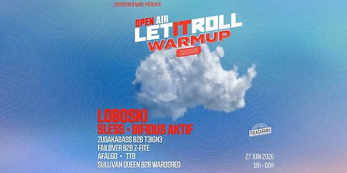 Let It Roll Warmup By Jdnb \/W Loboski & Bifidus Aktif 