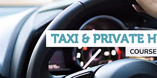 Introduction to the Role of the Taxi and Private Hire Driver - Ipswich
