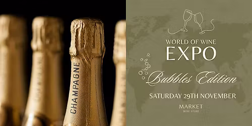 World of Wine Expo: Bubbles Edition