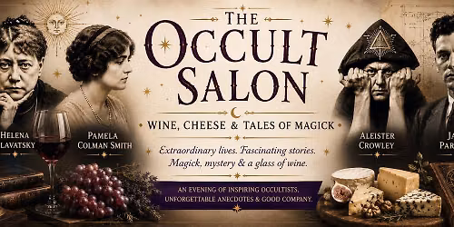 The Occult Salon: Wine, Cheese and Tales of Magick
