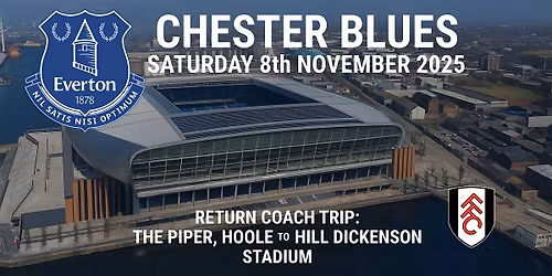 Chester Blues - Return Coach Trip  - Fulham  - Sat 8th November 2025