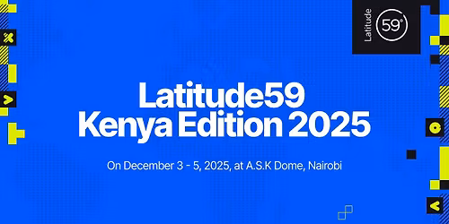 Latitude59 Kenya Edition 2025 