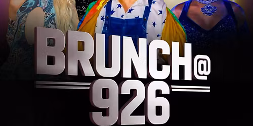 Drag Me To Brunch @ 926 - The Main Event