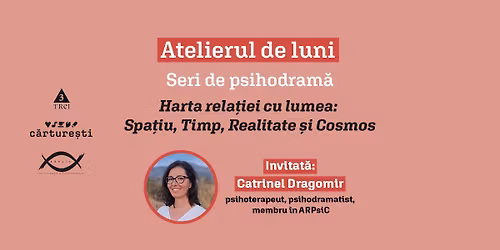 Atelierul de Luni - Seri de psihodram\u0103