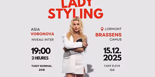 LADY STYLING \u00e0 BORDEAUX avec ASIA VORONOVA