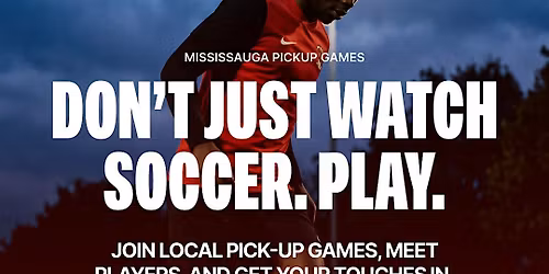 Mississauga Pickup Soccer Game \u2013 May 27