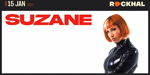 Suzane \u2022 Rockhal, Luxembourg