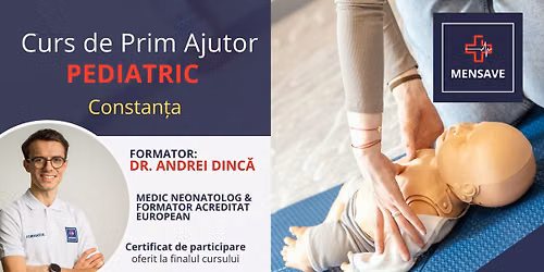 Curs de prim ajutor PEDIATRIC la Constan\u021ba cu MENSAVE