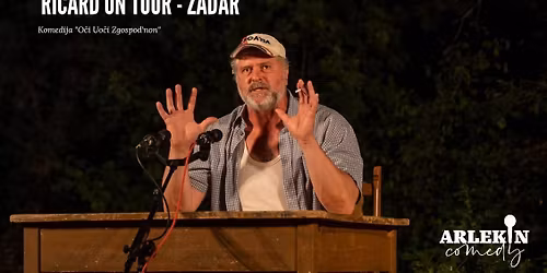 Ri\u010dard u Zadru! Komedija "O\u010di Uo\u010di Zgospod'non"