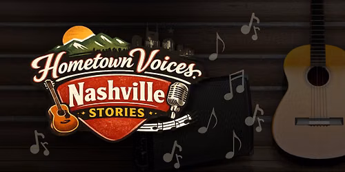 Hometown Voices and Nashville Stories