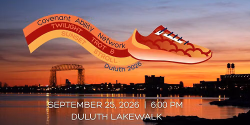 Twilight Trot and Sunset Stroll -- In Support of Covenant Ability Network of Minnesota