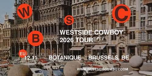 Westside Cowboy - Wyatt \u2022 Botanique