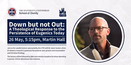 Down but not Out: A Theological Response to the Persistence of Eugenics Today
