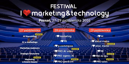 I Love Marketing&Technology\u2120 \u2022 Pozna\u0144 |27-29.10.2025 |