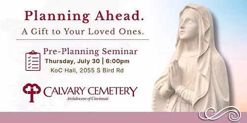 Pre-Planning Seminar | Calvary Cemetery Springfield