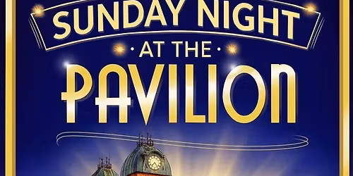 Sunday Night at the Pavilion