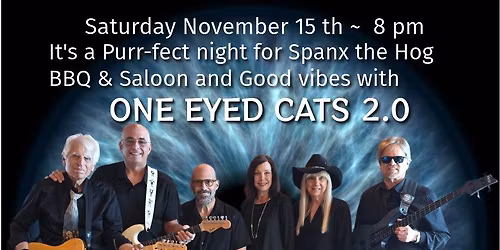 One Eyed Cats 2.0  returns to Spanx the Hog BBQ & Saloon 