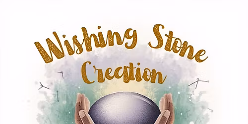 Creating Your Wishing Stone