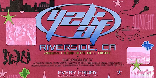 Y2K AF: A 90s + 00s Party at Club Riv Riverside