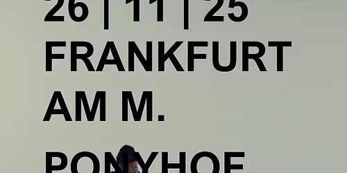 Yes I'm Very Tired Now | Ponyhof Club Frankfurt