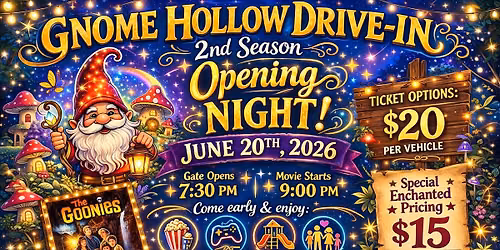 OPENING NIGHT for GNOME HOLLOW DRIVE-IN