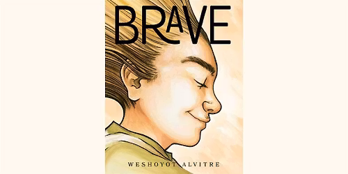 Weshoyot Alvitre\u2019s Brave: Reading and Book Signing