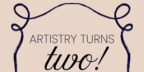Artistry turns TWO!