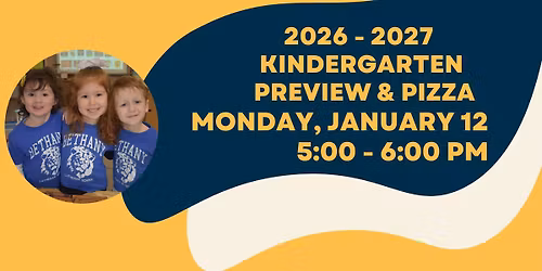 Bethany Lutheran 2026-2027 Kindergarten Preview & Pizza 