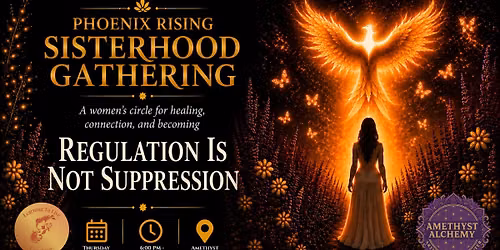 Phoenix Rising Sisterhood Women's Circle