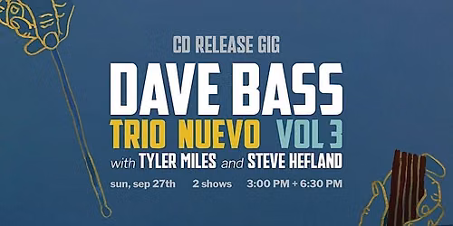 Dave Bass Trio Nuevo - Jazz at the Center