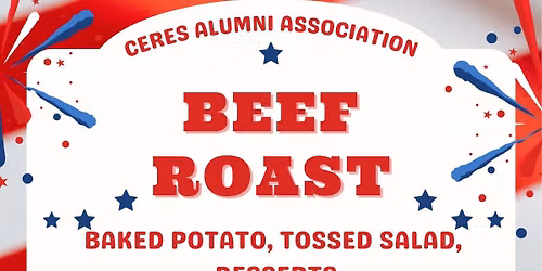 Beef Roast Dinner, Baked Potatoes, Tossed Salad 5:00 PM. Price by donation.