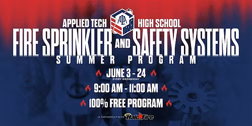 ALA Applied Technologies: Fire Sprinkler & Safety Systems Summer Program