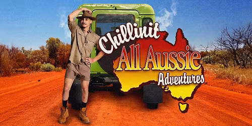 Chillinit - All Aussie Adventures Tour