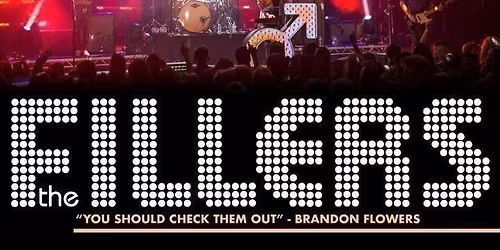 THE FILLERS \u2013 A TRIBUTE TO THE KILLERS  