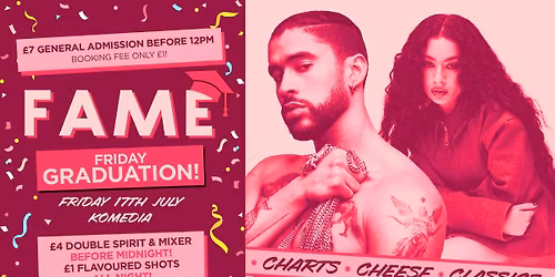 FAME \/\/ FRIDAY GRADUATION \/\/ 400 SPACES ON THE DOOR!