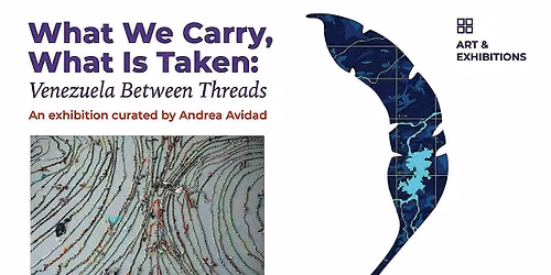 What We Carry, What Is Taken: Venezuela Between Threads