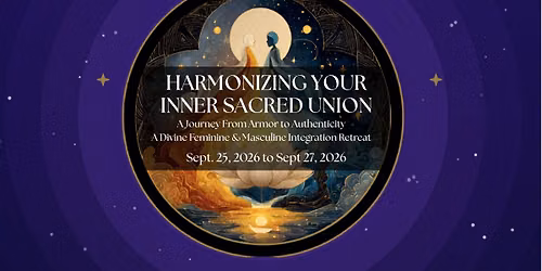 Harmonizing Your Inner Sacred Union | Retreat | Sept. 2026