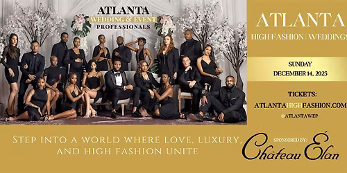 ATLANTA HIGH FASHION | WEDDINGS 2025