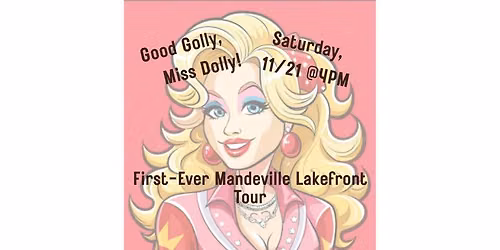 Good Golly, Miss Dolly! - Mandeville