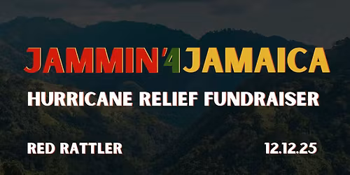 Jammin' 4 Jamaica: Hurricane Relief Fundraiser 12.12.25