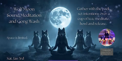 Wolf Moon - Sound Meditation and Gong Wash