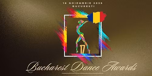 Bucharest Dance Awards editia 17