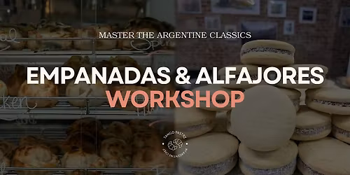Empanadas & Alfajores Workshop (May 8, 2026, at Tango Pastry Cafe)