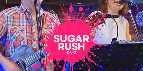 Live music with Sugar Rush Duo