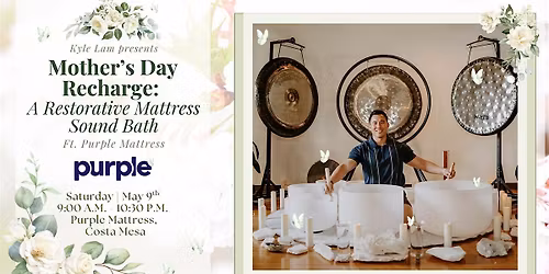 Mother\u2019s Day Recharge: Restorative Mattress Sound Bath with Purple Mattress