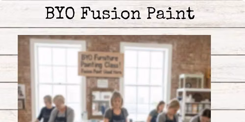 BYO Fusion Painting Class w\/ Jan $60.00