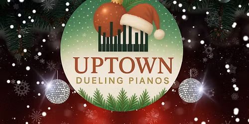 Uptown Dueling Pianos at The Horseshoe (Charlotte)